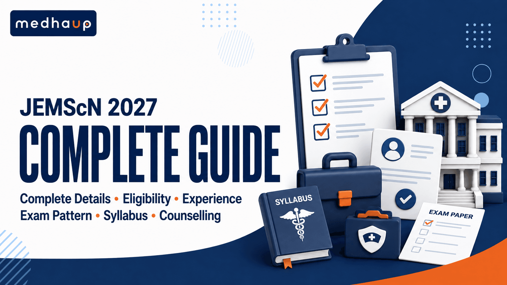 JEMScN 2027: COMPLETE DETAILS, ELIGIBILITY, EXPERIENCE, EXAM PATTERN, SYLLABUS AND COUNSELLING
