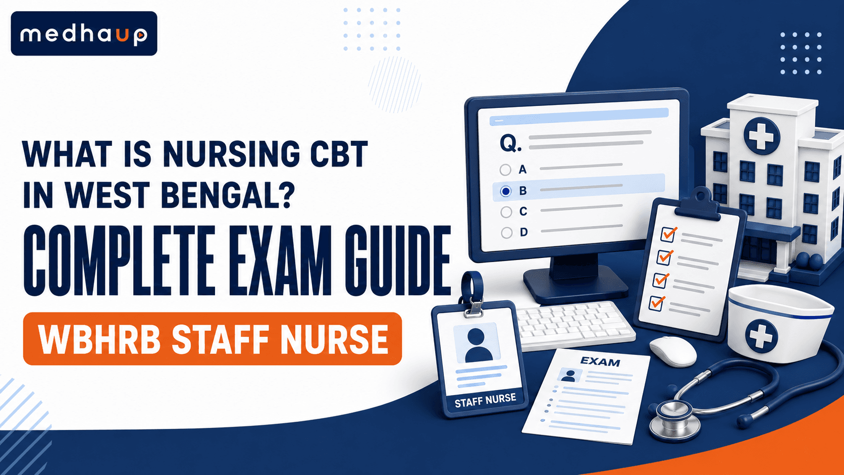 WHAT IS NURSING CBT IN WEST BENGAL? COMPLETE WBHRB STAFF NURSE EXAM GUIDE