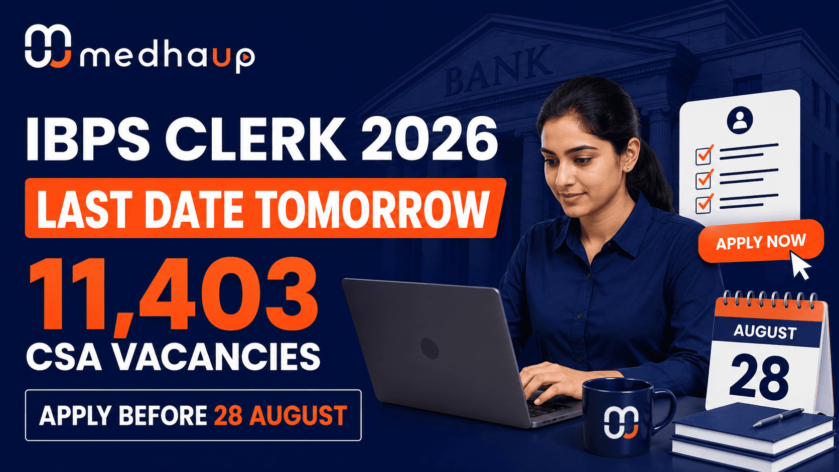 IBPS Clerk 2026 Last Date Tomorrow: Apply for 11,403 CSA Vacancies Before August 28