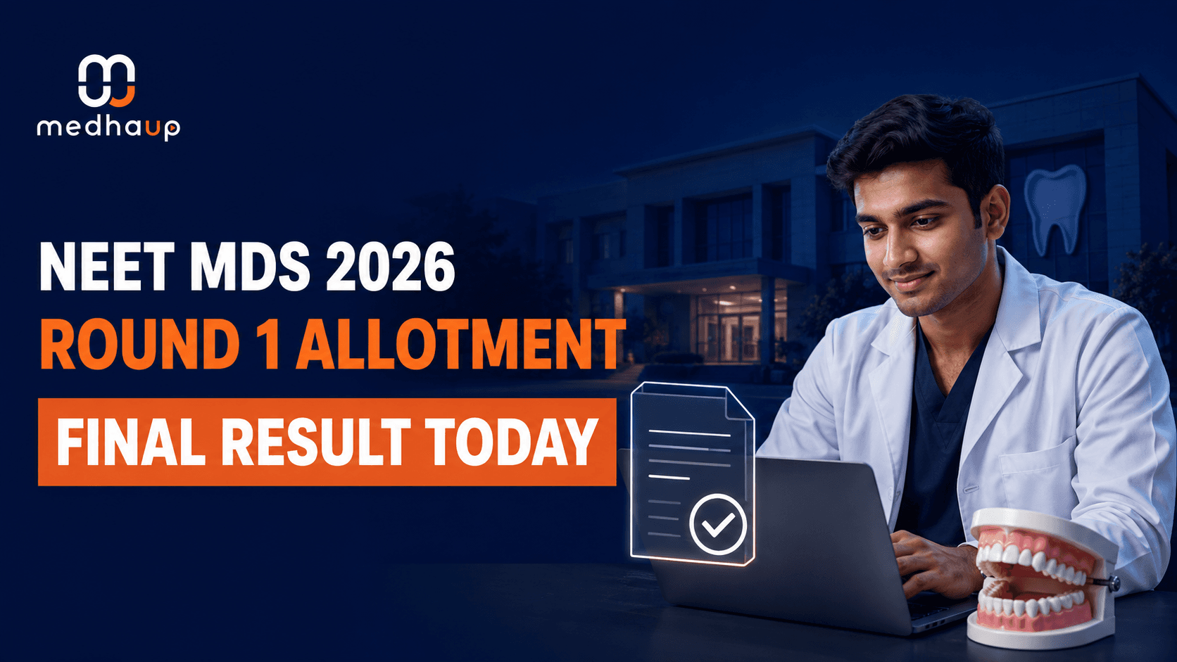 NEET MDS Round 1 Allotment 2026 Today: Provisional Result Out, Final Result on September 2