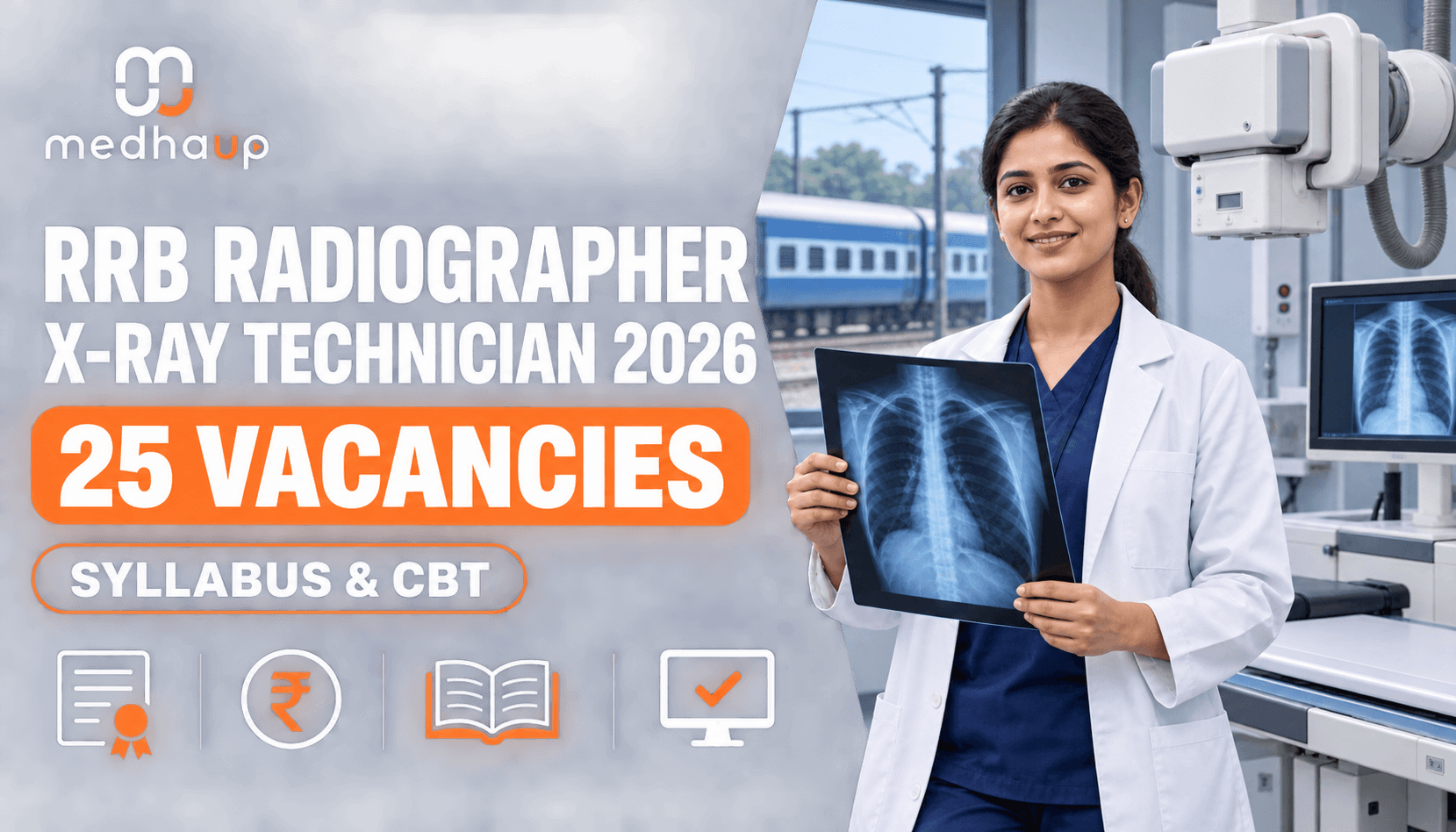 RRB Radiographer X-Ray Technician Recruitment 2026: 25 Vacancies, Eligibility, Salary, Syllabus & CBT Pattern